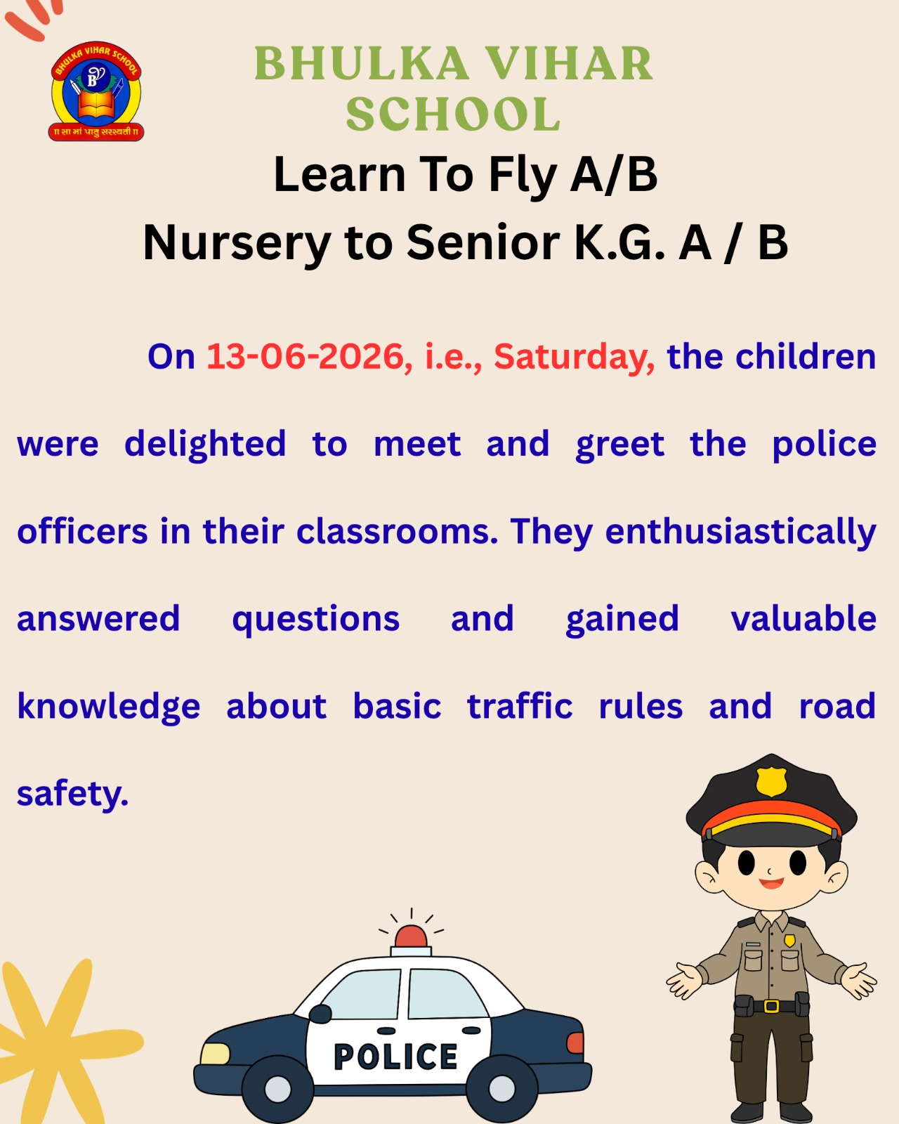 Delighted to meet and greet the police officers…….